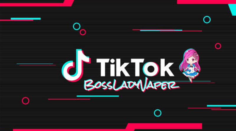 tiktok bossladyvaper tiktok